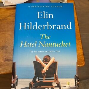 The Hotel Nantucket by Elin Hilderbrand Hardcover